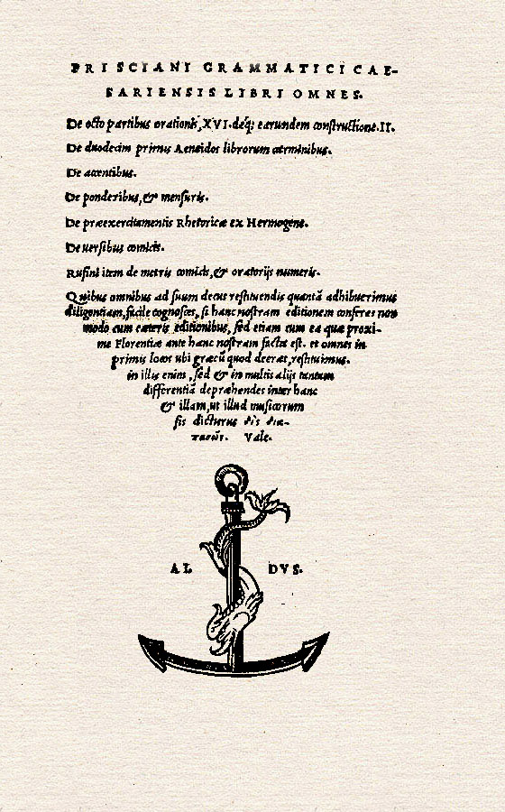 Priscianus Grammaticus: Libri omnes. Venedig: Aldus / Andreas Torresanus, 1527